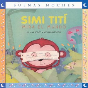 Simi Titi mira el mundo