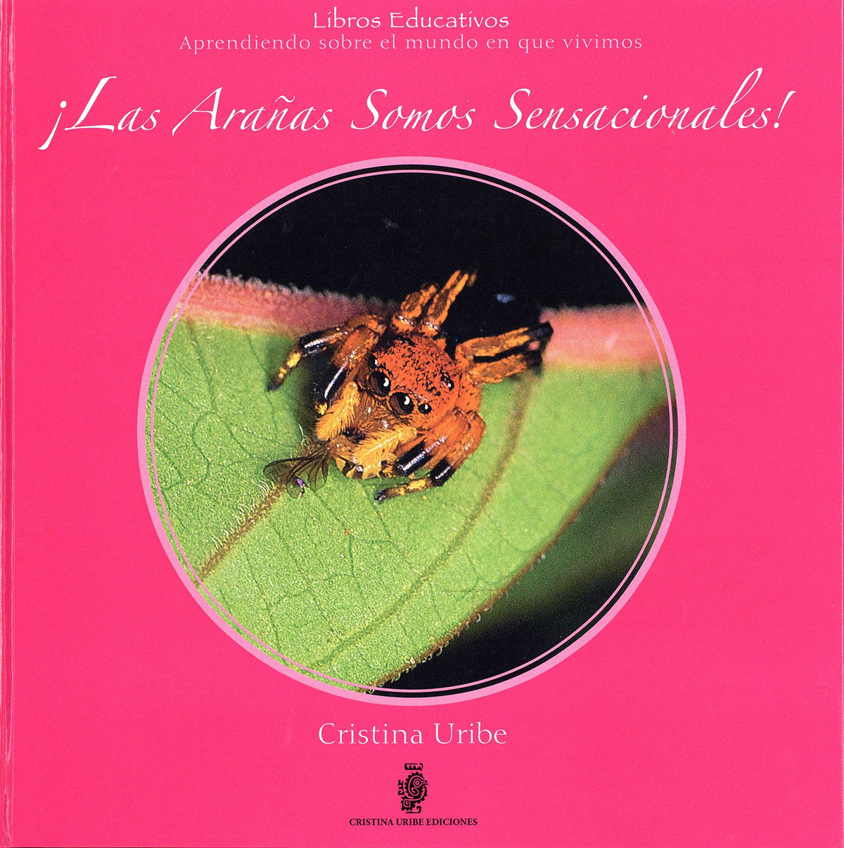 Las Arañas Somos Sensacionales!