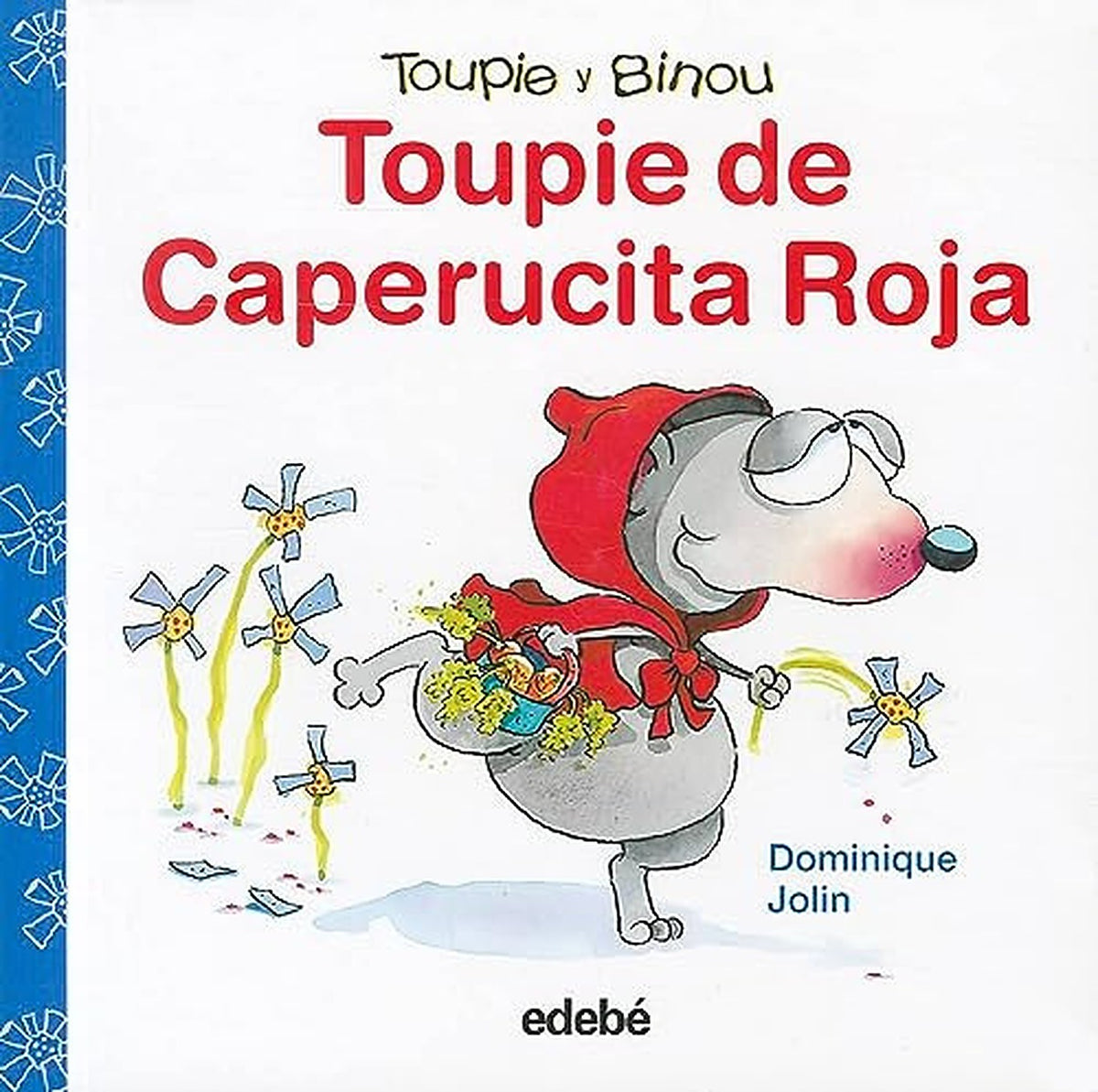 Toupie de caperucita roja