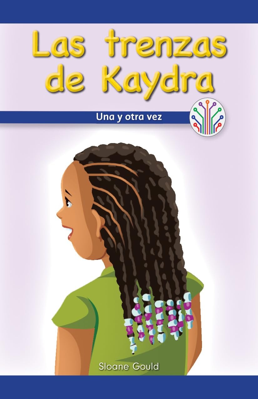 Las trenzas de Kaydra: Una y otra vez (Kaydra's Cornrows: Over and Over Again)