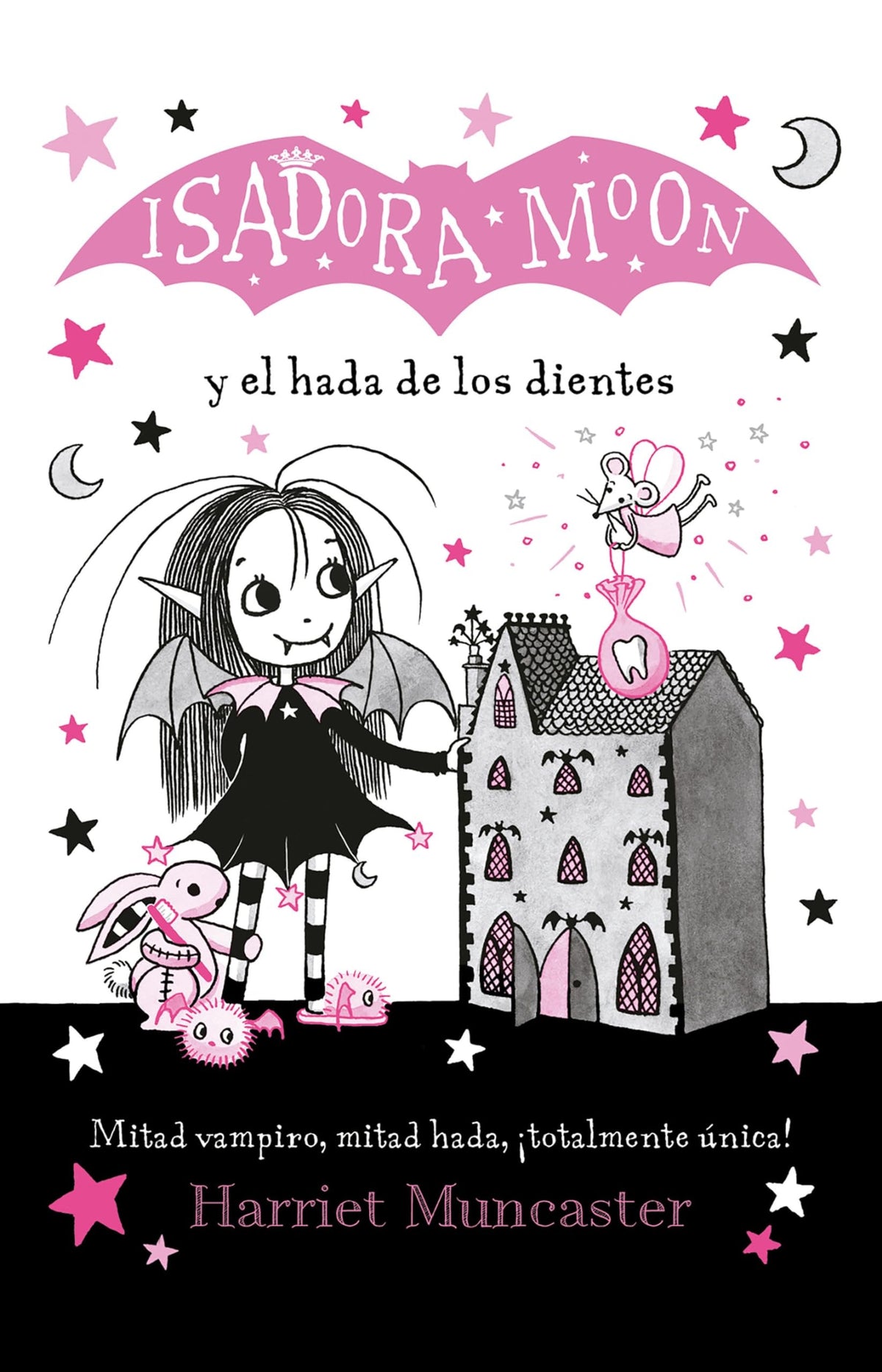 Isadora Moon y el hada de los dientes / Isadora Moon Meets the Tooth Fairy