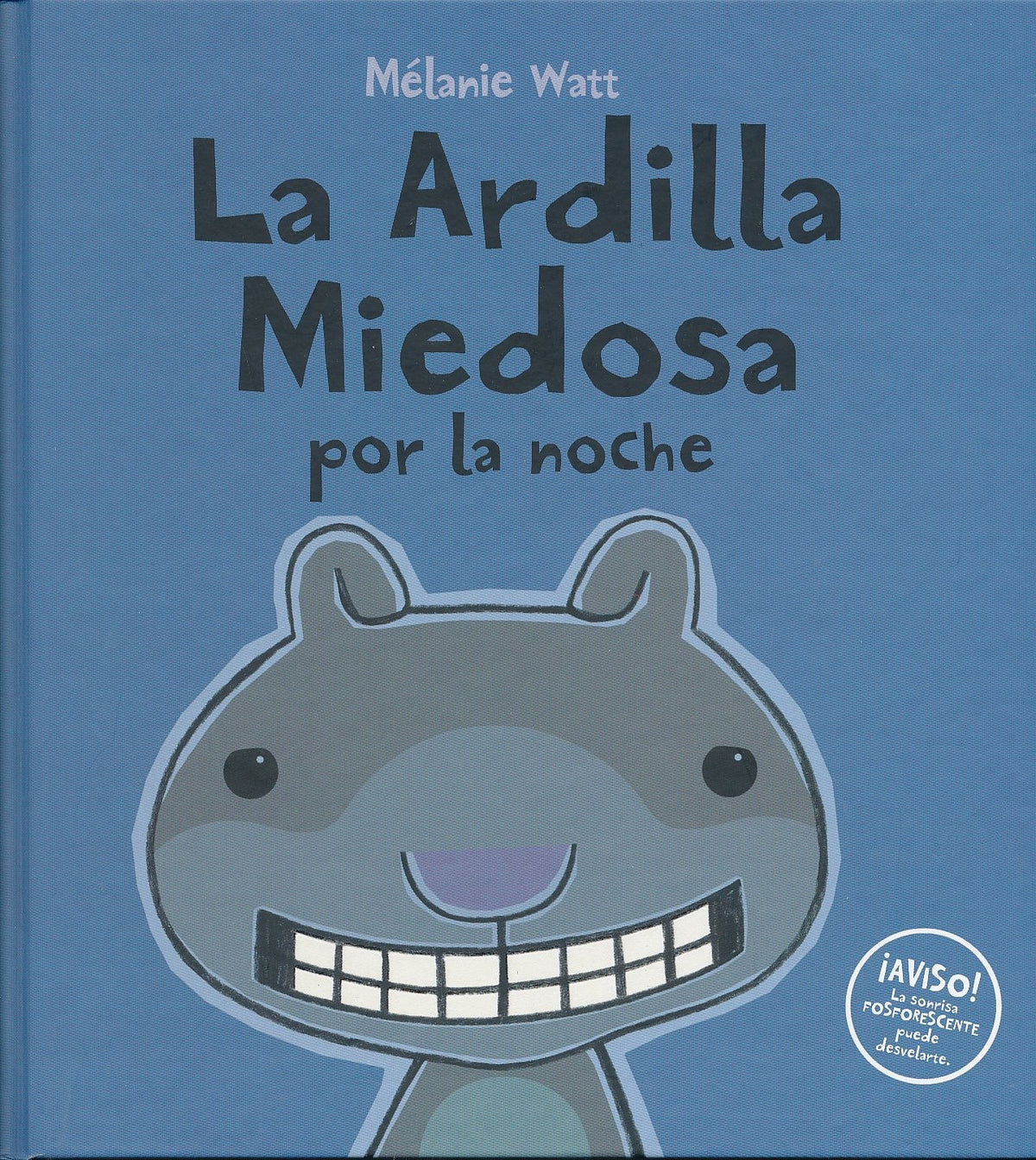 La ardilla miedosa por la noch
