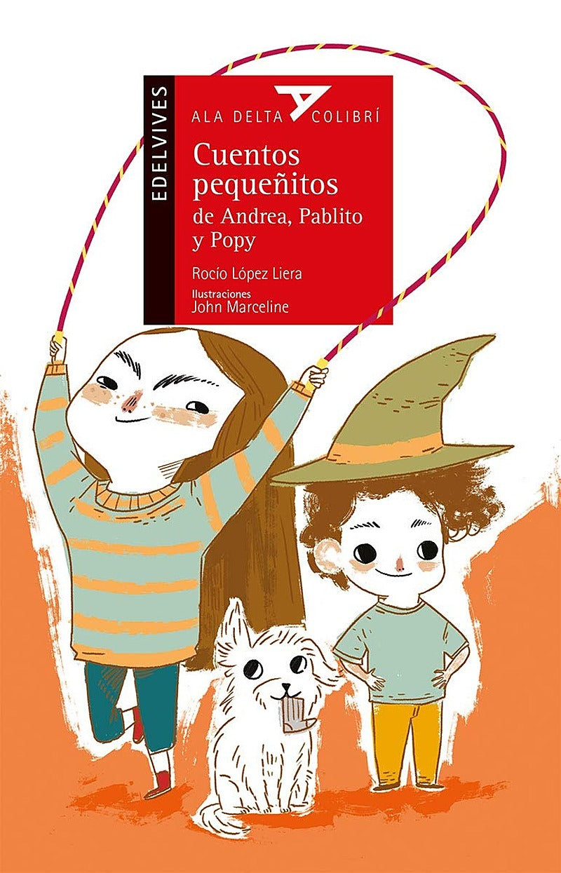 Cuentos pequeñitos de Andrea, Pablito y Popy