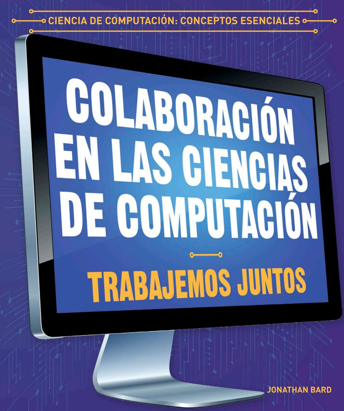 Colaboración en las ciencias de computación: Trabajemos juntos (Collaboration in Computer Science: W