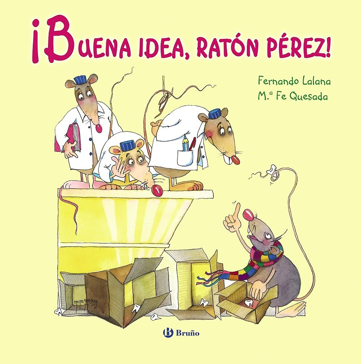 Buena idea, Ratón Pérez!