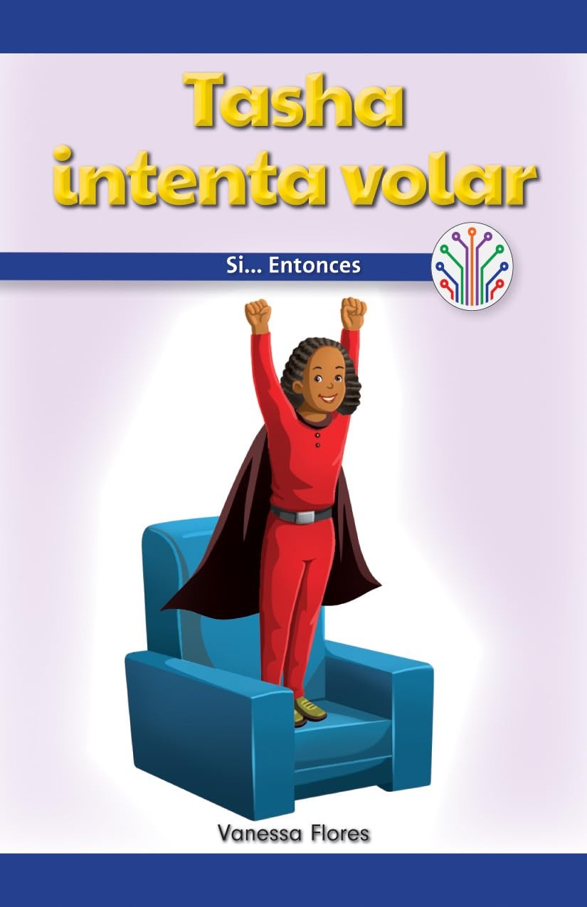 Tasha intenta volar: Si...Entonces (Tasha Tries to Fly: If...Then)