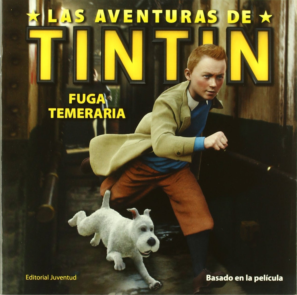 Las aventuras de Tintín: Fuga temeraria