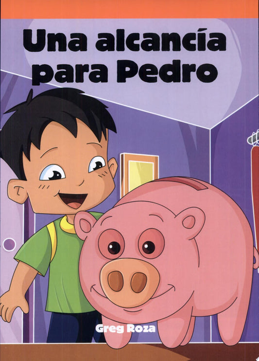 Una alcancía para Pedro (A Piggy Bank for Pedro)