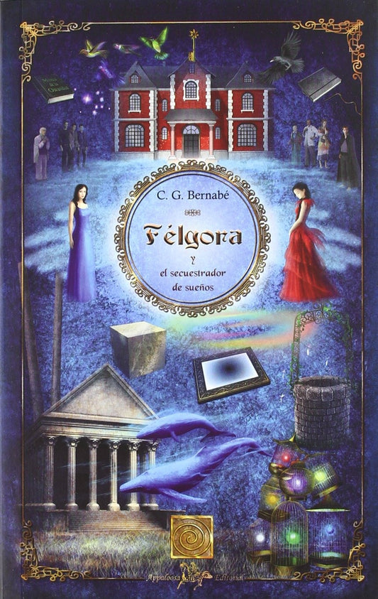 Félgora y el secuestrador de sueños