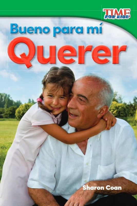 Bueno para mí: Querer