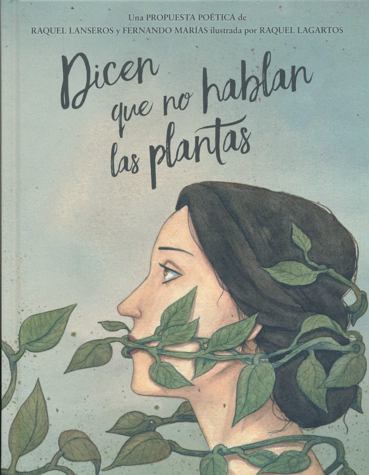 Dicen que no hablan las plantas
