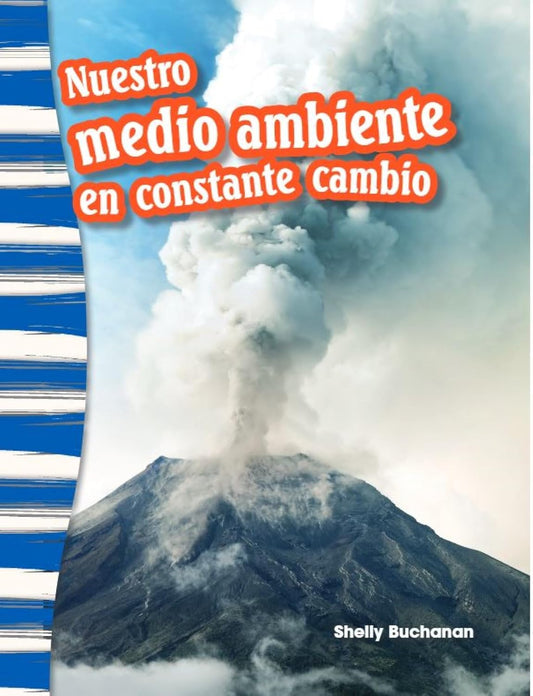 Nuestro medio ambiente en constante cambio