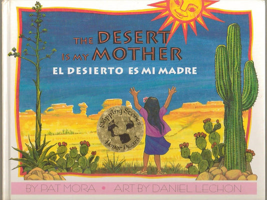 The Desert is My Mother: El desierto es mi madre
