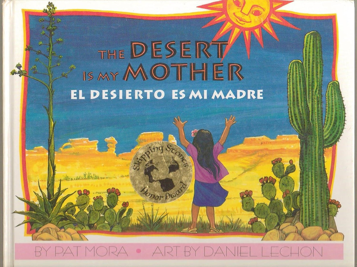 The Desert is My Mother: El desierto es mi madre
