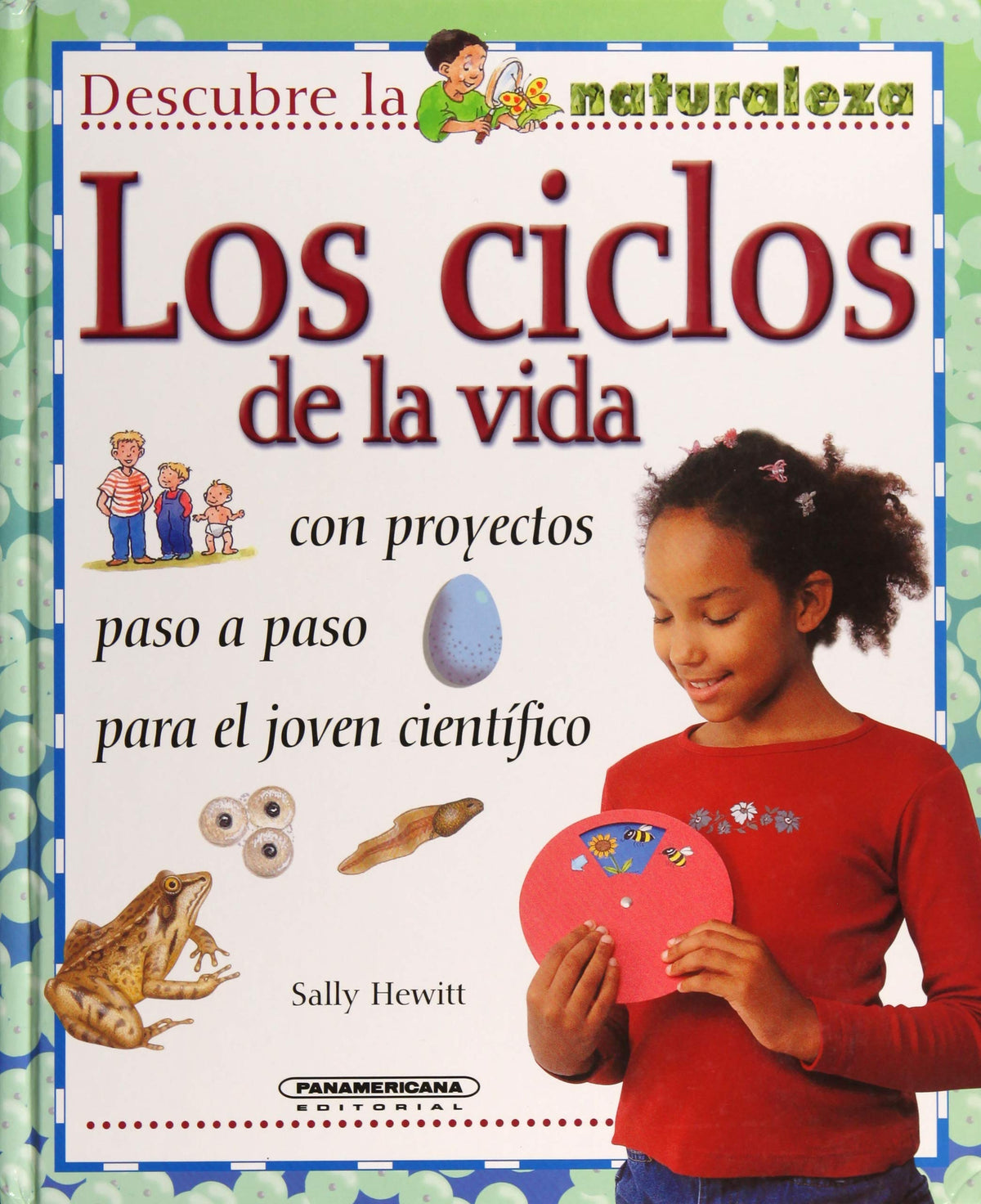 Los Ciclos De La Vida / The Cycles of Life