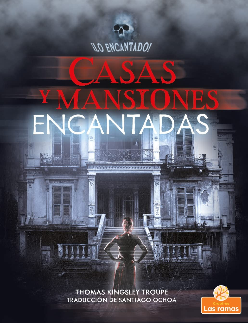 Casas y mansiones encantas (Haunted Houses and Mansions)