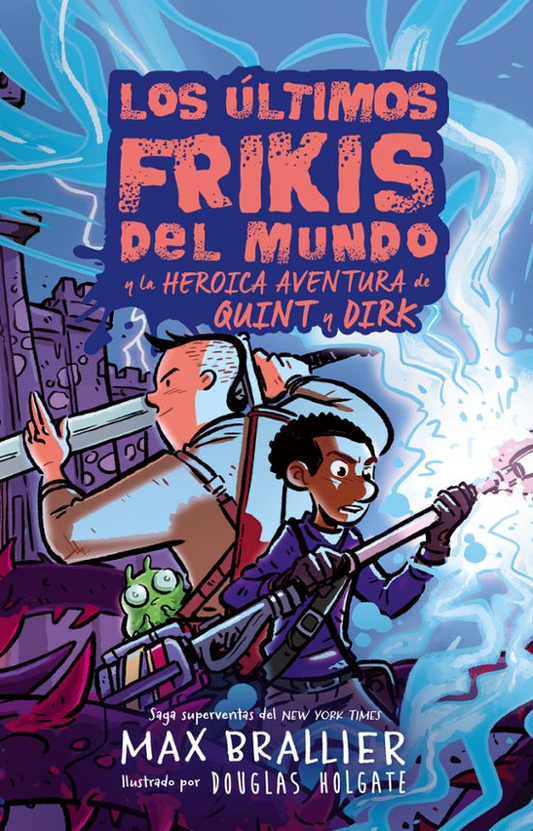 LOS ULTIMOS FRIKIS DEL MUNDO 7.5: LA HEROICA GESTA DE DIRK Y QUINT