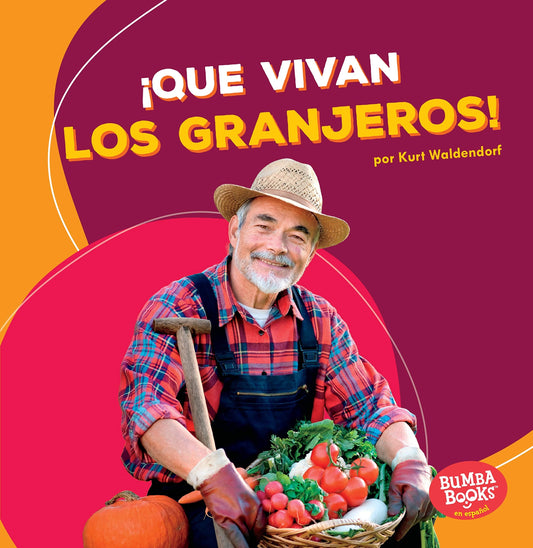 USE HC 9781512441383 ¡Que vivan los granjeros! (Hooray for Farmers!)