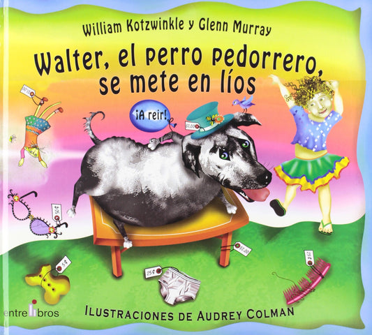 Walter, El Perro Pedorrero, Se Mete En Líos