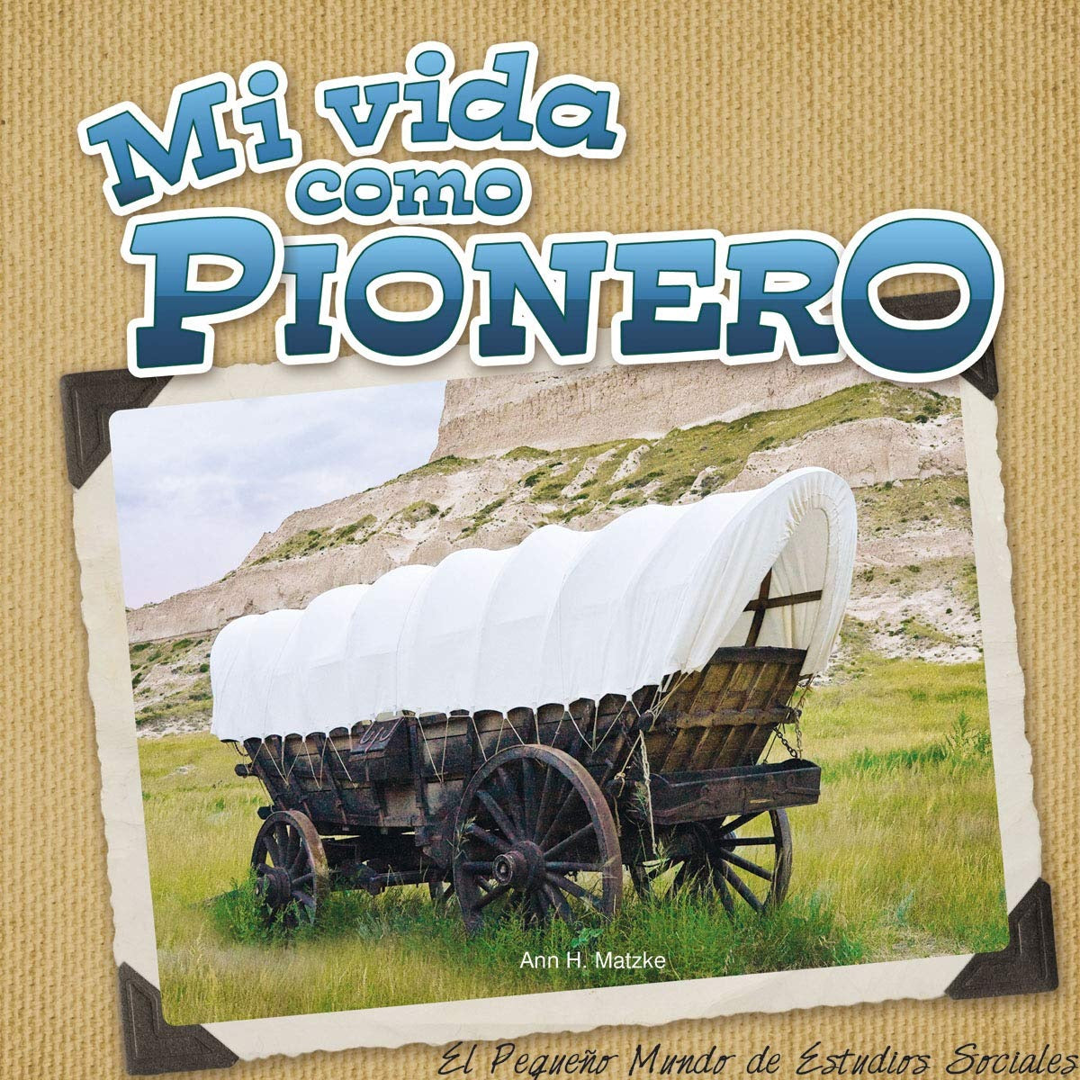 Mi vida como pionero