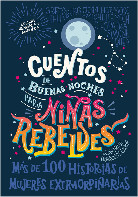 Cuentos de buenas noches para niñas rebeldes (Good Night Stories for Rebel Girls)