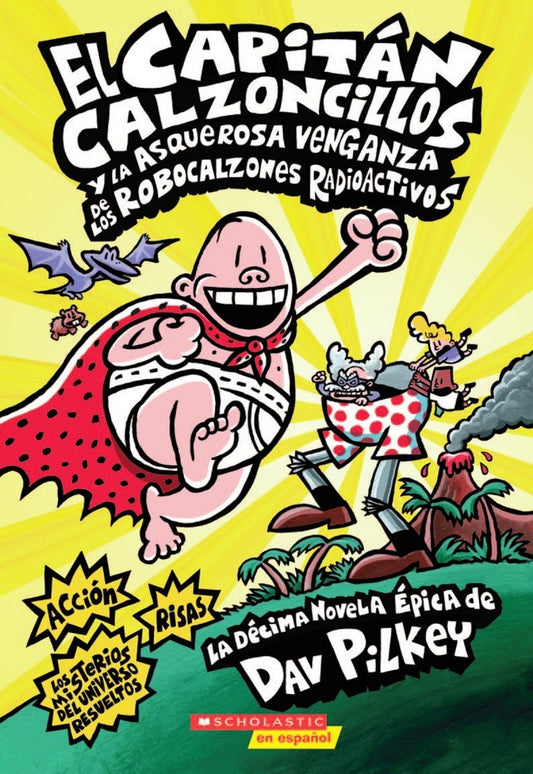 El Capitán Calzoncillos y la asquerosa venganza de los robocalzones radioactivos (Captain Underpants