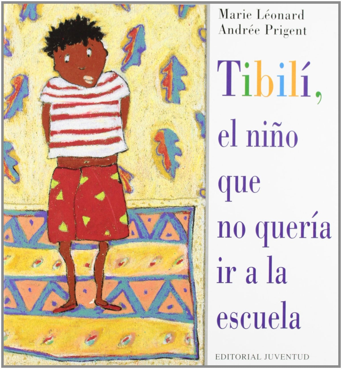 Tibili, el nino que no queria ir a la escuela