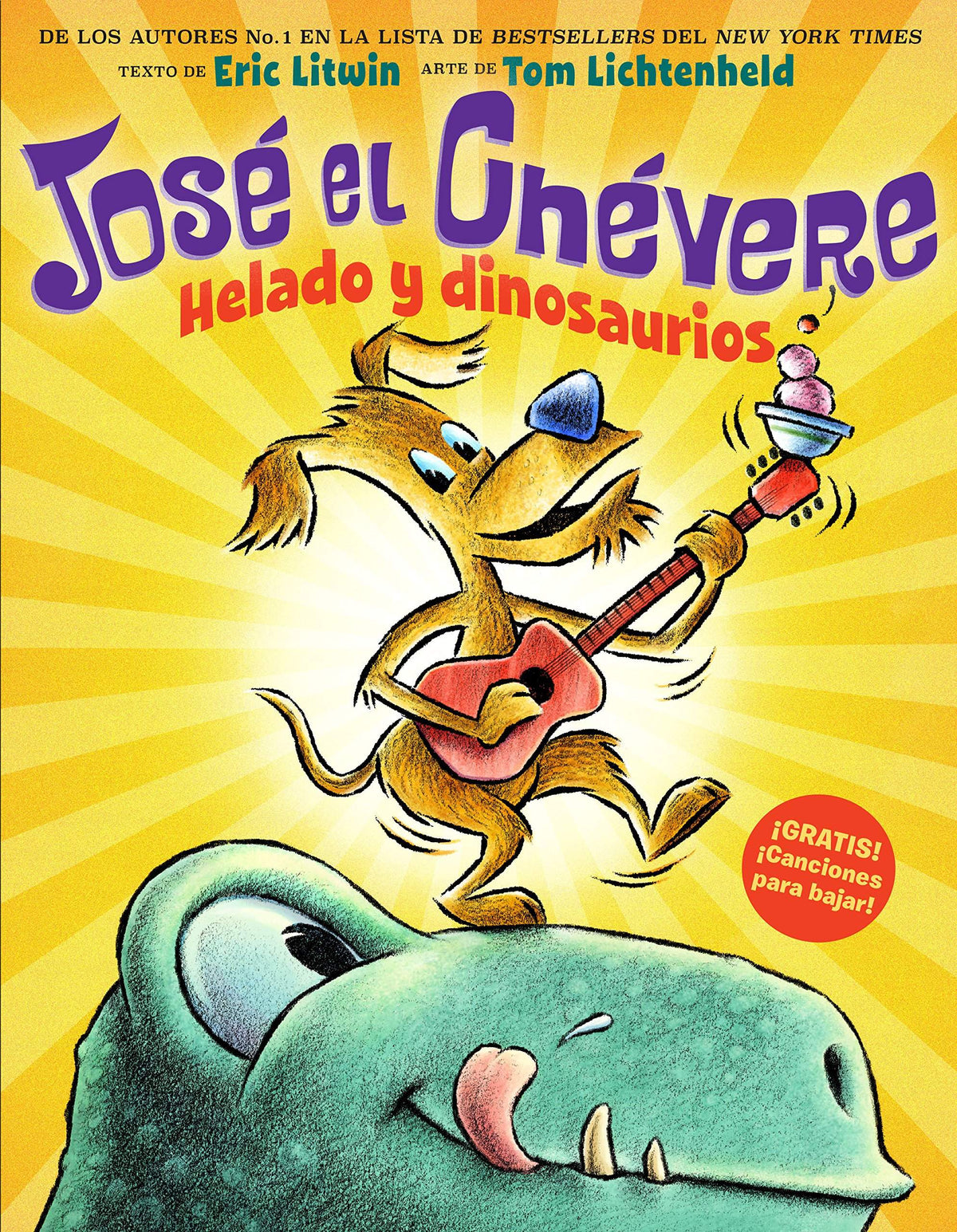 José el Chévere: Helado y dinosaurios (Groovy Joe: Ice Cream & Dinosaurs)