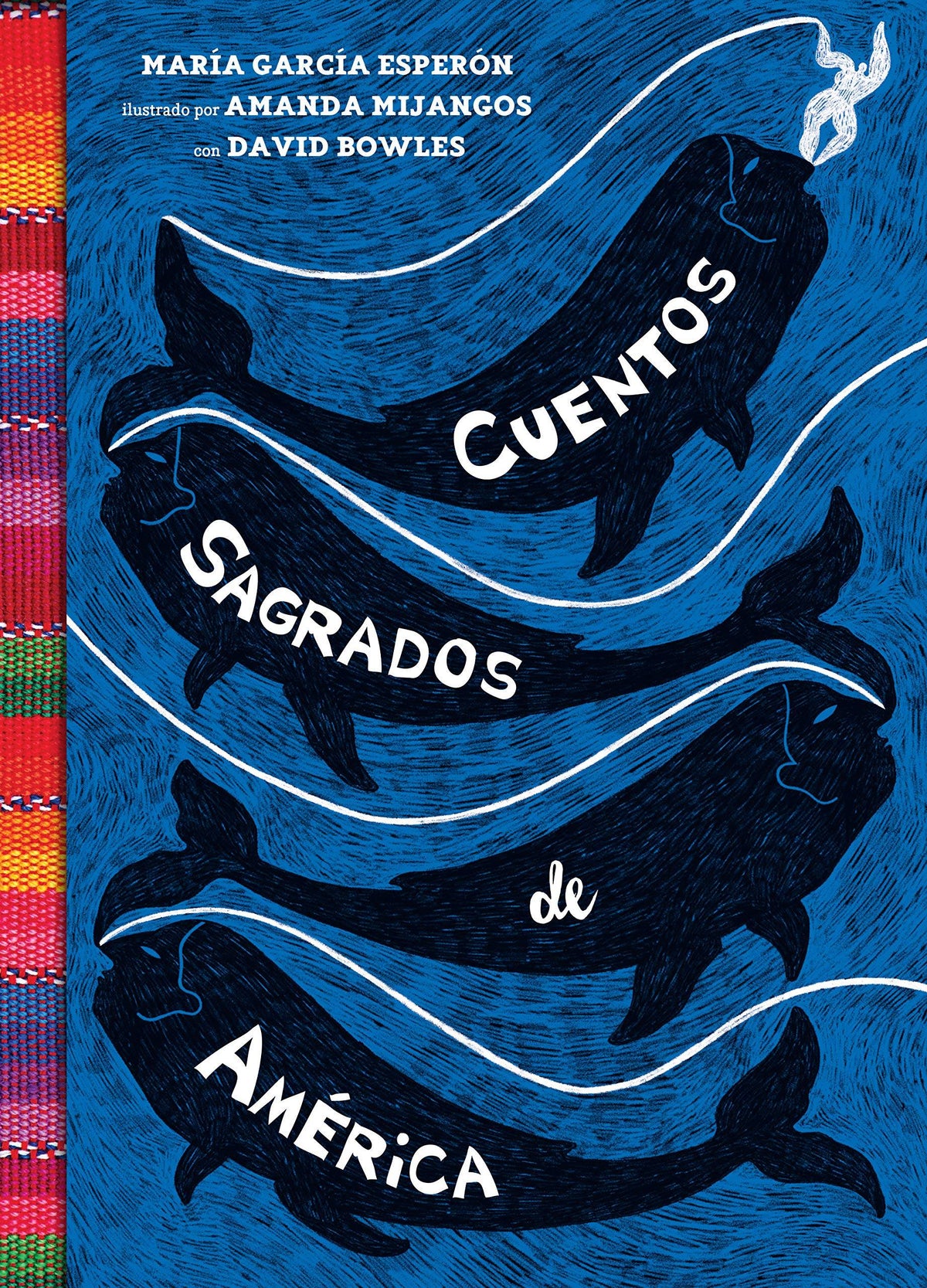 Cuentos sagrados de América / The Sea-Ringed World: Sacred Stories of the Americas