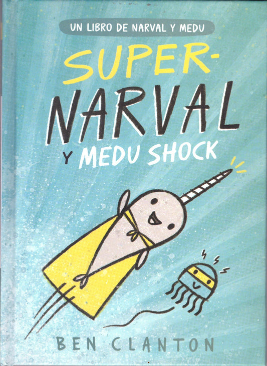 Super-Narval y Medu Shock