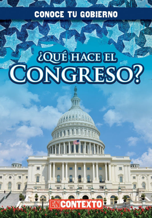 ¿Qué hace el Congreso? (What Does Congress Do?)