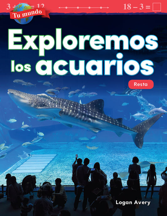 Tu mundo: Exploremos los acuarios