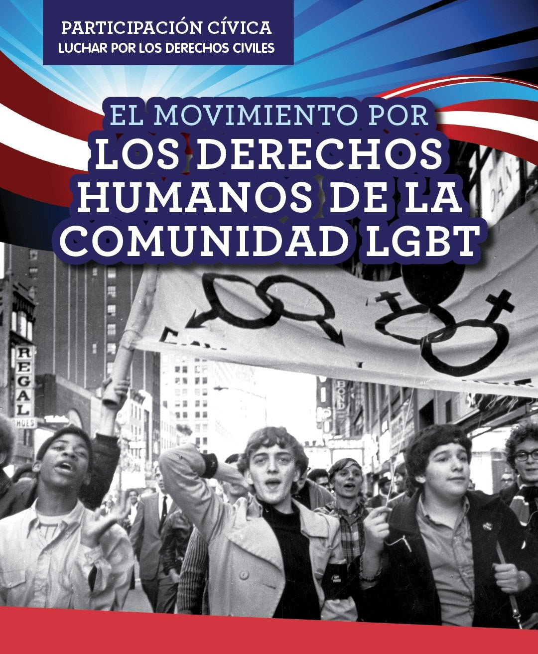 El Movimiento por los derechos humanos de la comunidad LGBT (LGBTQ Human Rights Movement)