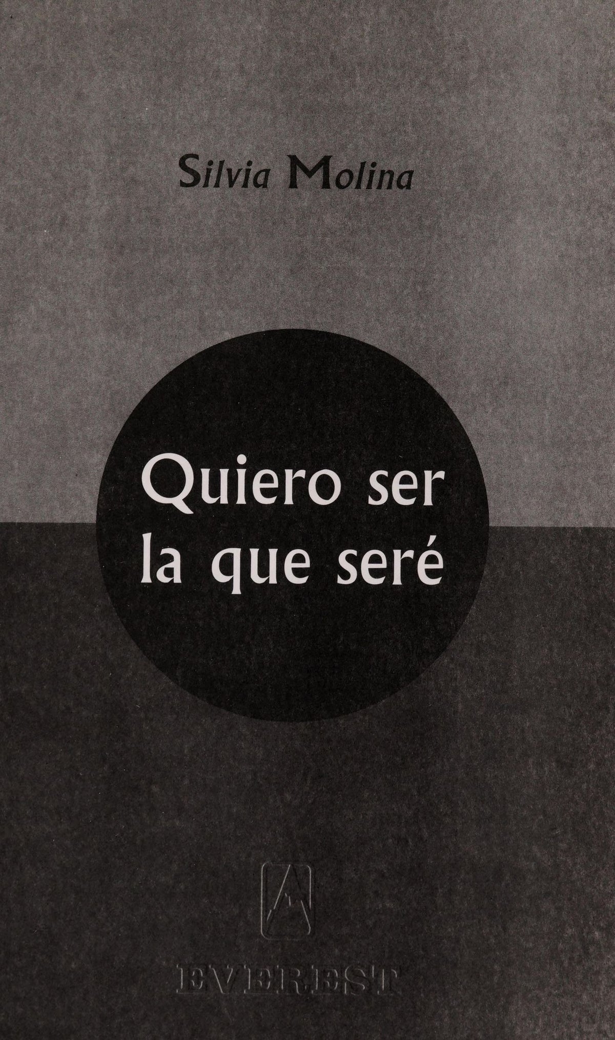 Quiero Ser la que Seré