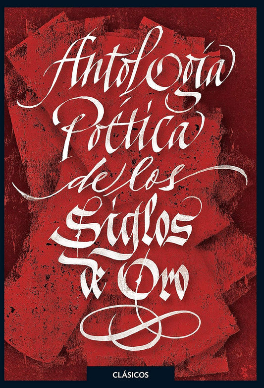 Antología poética de los Siglos de Oro