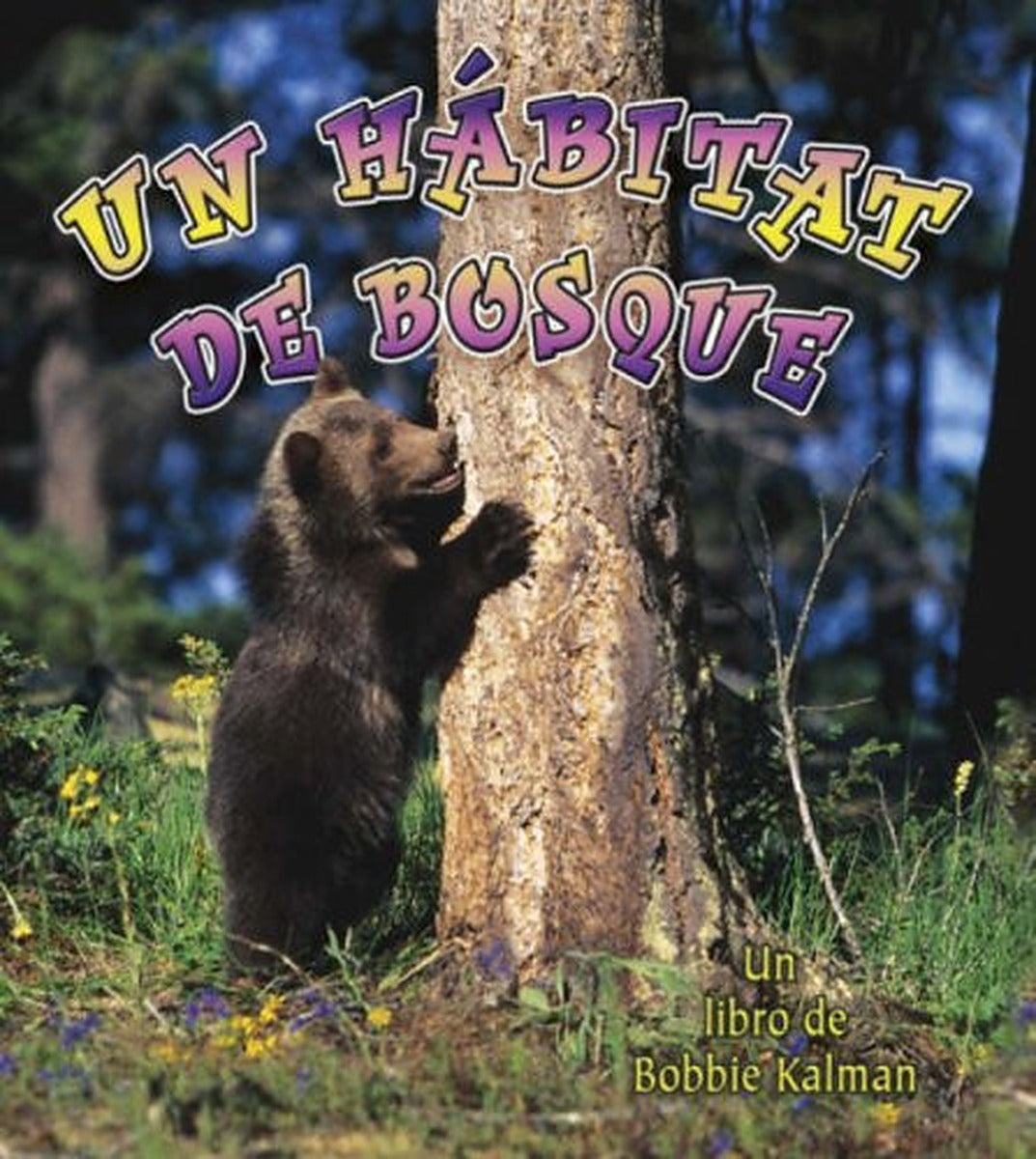 Un hábitat de bosque (A Forest Habitat)