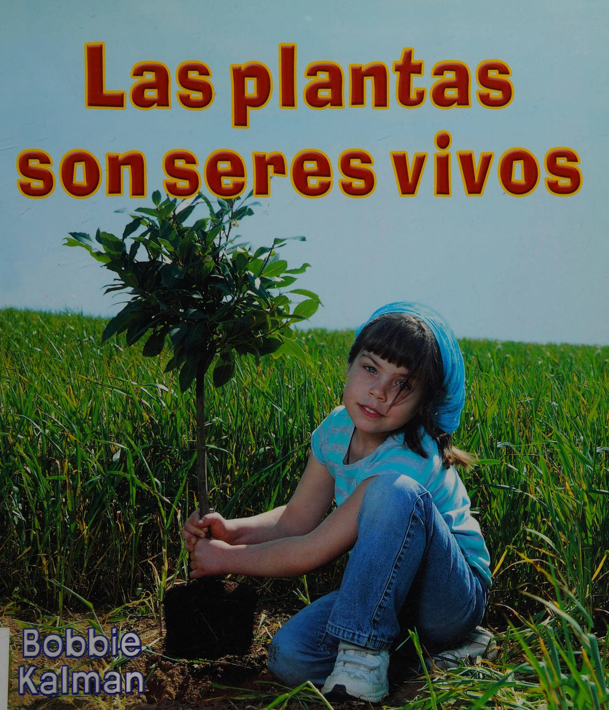 Seres vivos de mi jardín (Living things in my back yard)