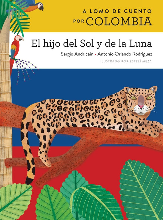 A lomo de cuento por Colombia: el hijo del Sol y de la Luna