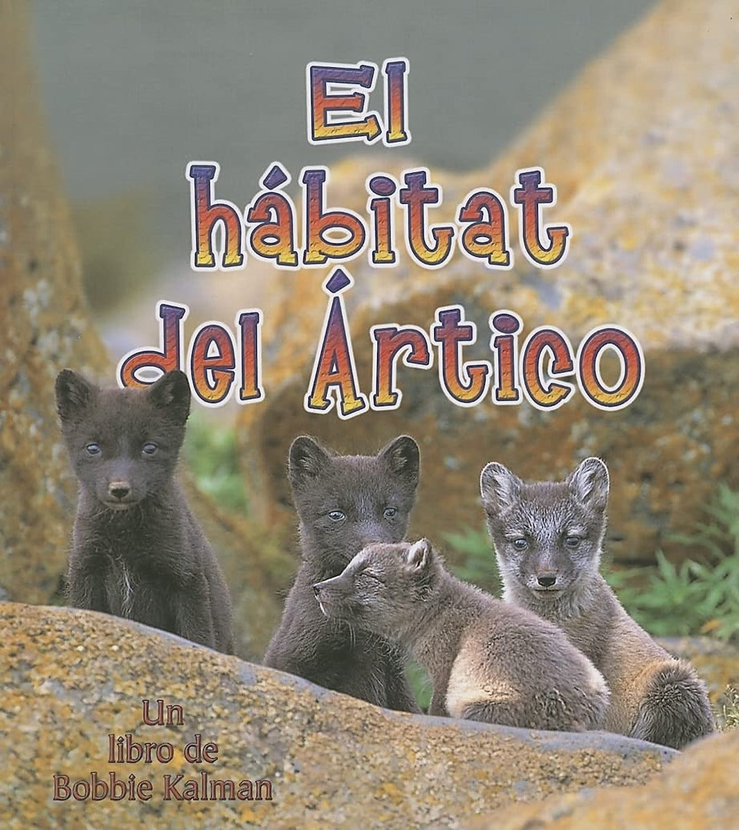 El hábitat del Ártico (The Arctic Habitat)