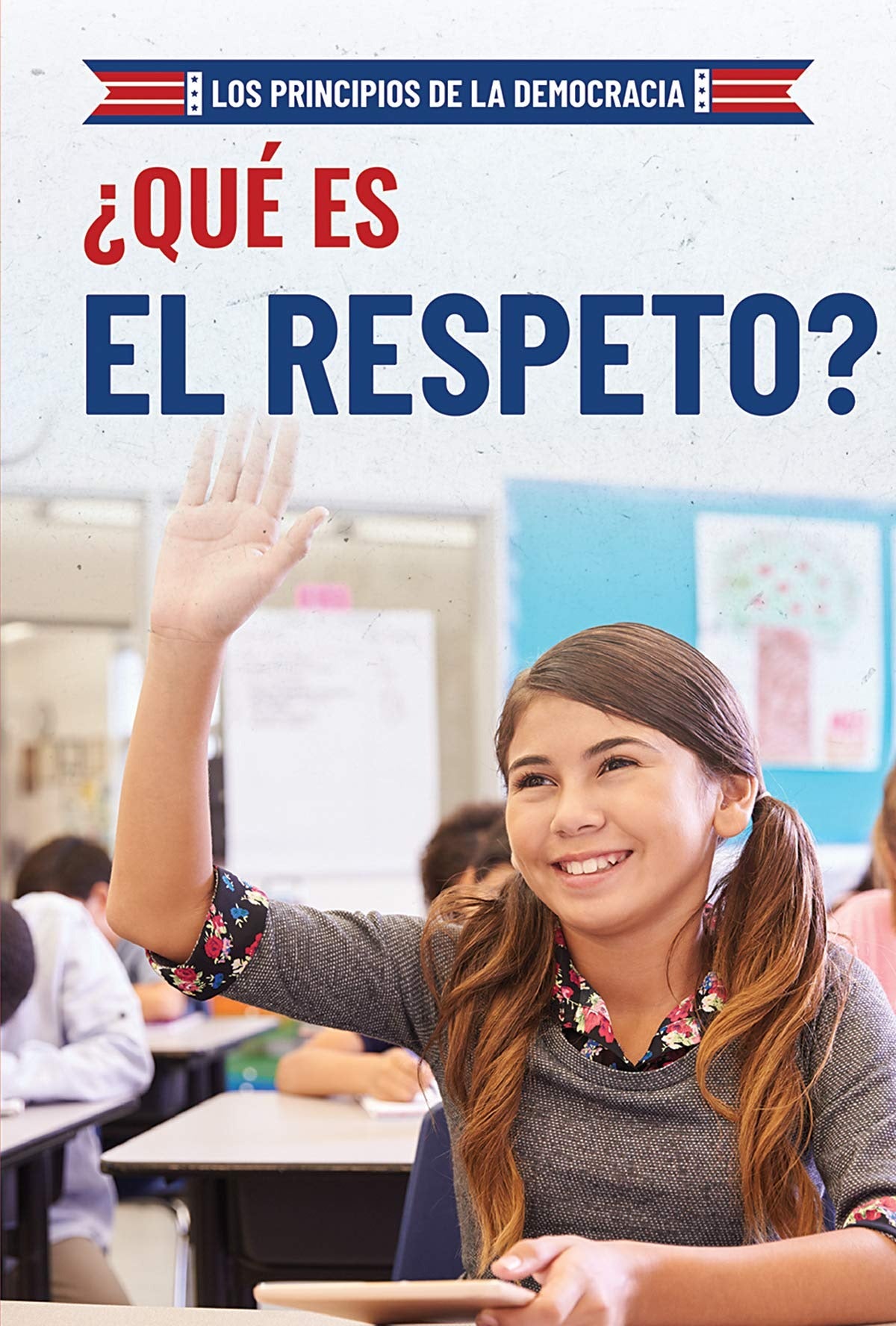 ¿Qué es el respeto? (What Is Respect?)