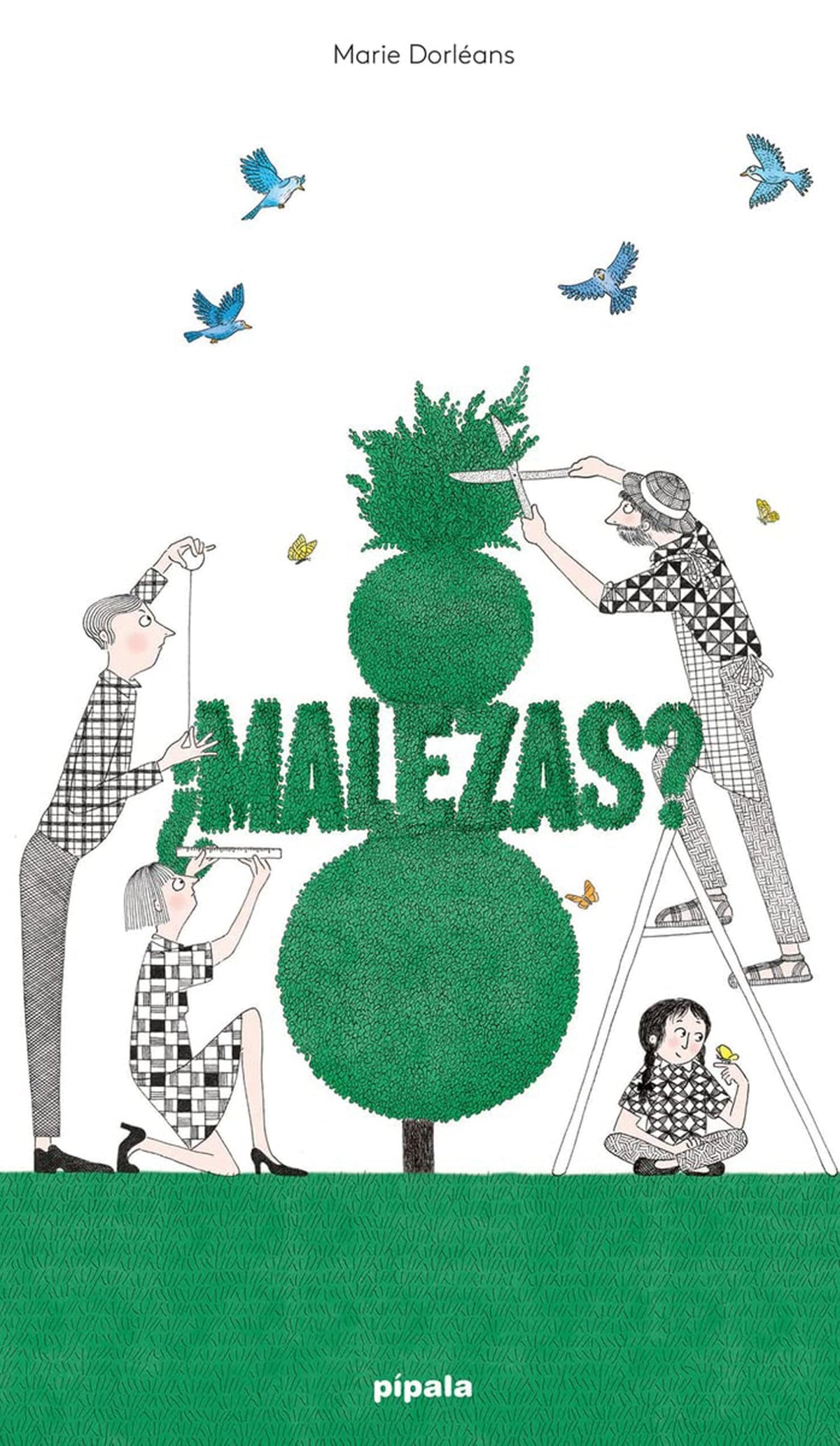 Malezas?