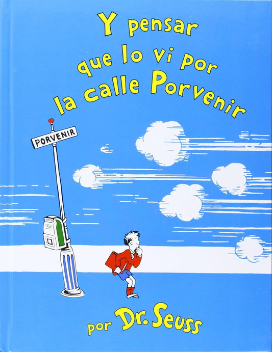 Y Pensar que lo vi por la calle Porvenir
