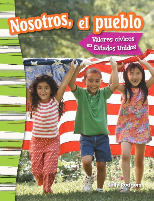 Nosotros, el pueblo: Valores cívicos en Estados Unidos