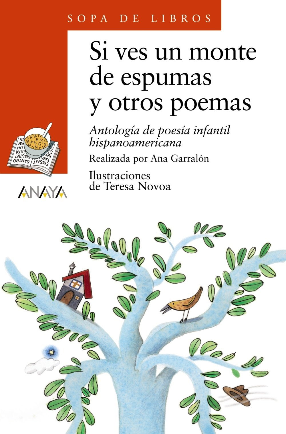 Si ves un monte de espuma y otros poemas