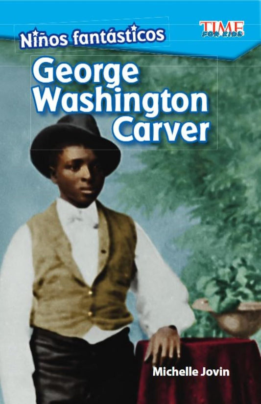 Niños fantásticos: George Washington Carver