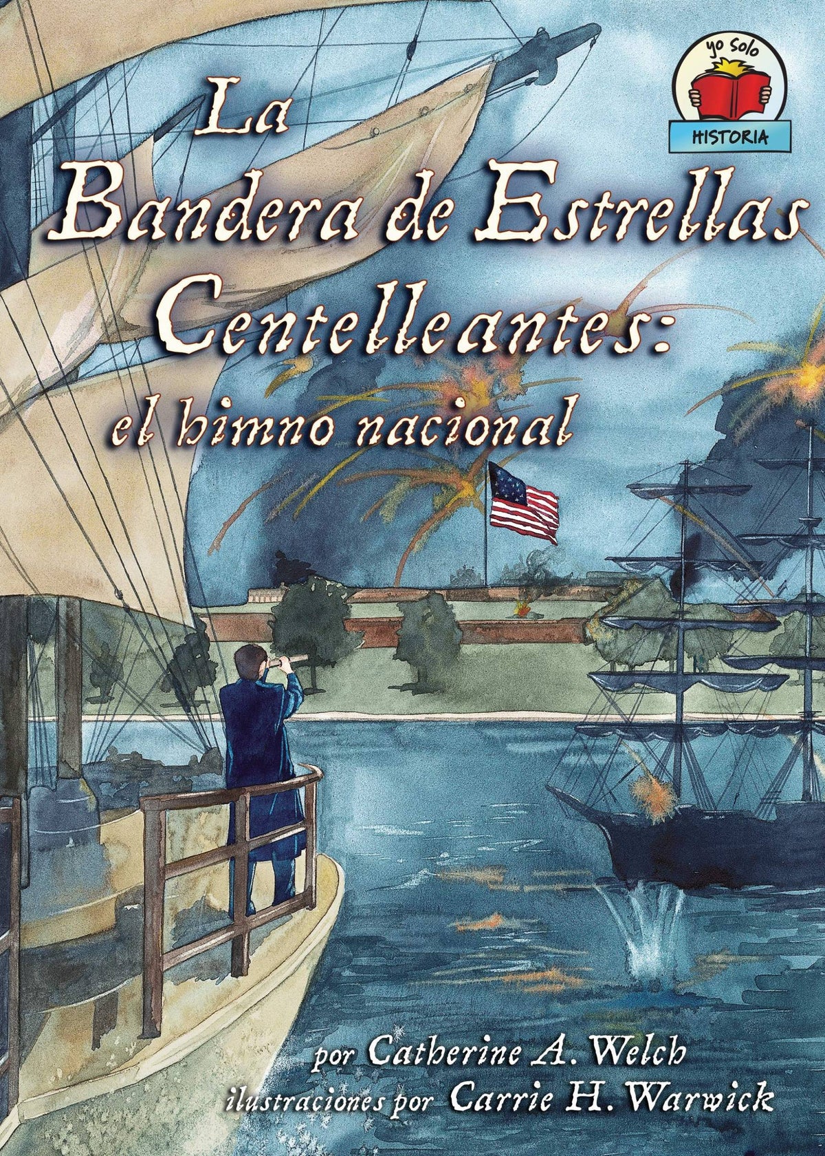 La Bandera de Estrellas Centelleantes (The Star-Spangled Banner): el himno nacional