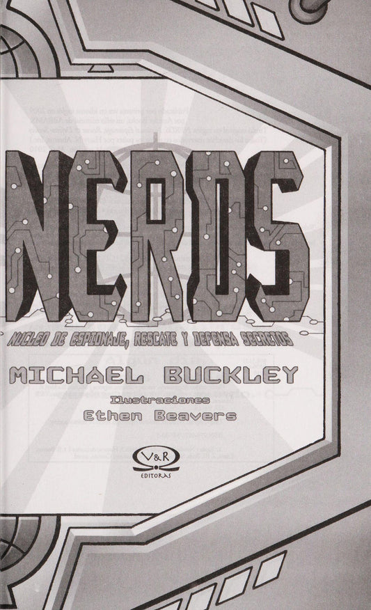 Nerds: Núcleo de espionaje, rescate y defensa secretos