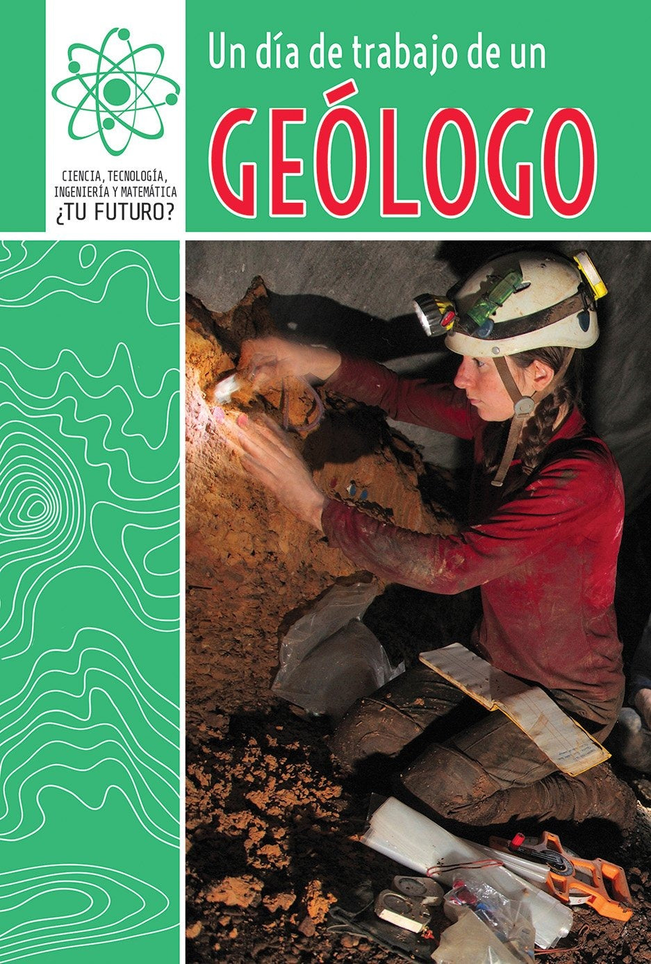 Un día de trabajo de un geólogo (A Day at Work with a Geologist)