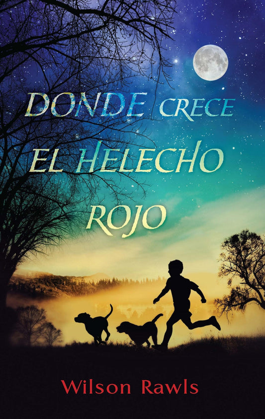 Donde crece el helecho rojo / Where the Red Fern Grows