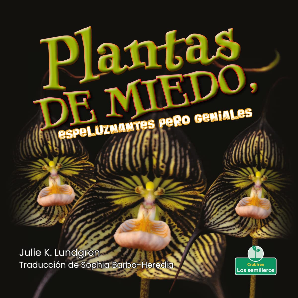 Plantas de miedo, espeluznantes pero geniales